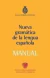 Manual Nueva Gramática De La Lengua Española