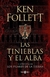 Las Tinieblas y el Alba - Ken Follet - Los pilares de la tierra 0