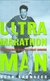 Ultramarathon Man: Confessions of an All-Night Runner - Dean Karnazes