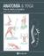 Anatomía & yoga para la salud y la postura - Brandon