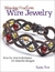 Weaving Freeform Wire Jewelry: Step-by-Step Techniques, 20 Versatile Designs - Firor Kaska