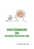 Diccionario De Biodescodificacion- Joan Marc Vilanova I Pujó