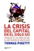 La crisis del capital en el siglo XXI.- Thomas Piketty