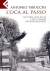 L'Oca Al Passo: Notizie Dal Buio Che Stiamo Attraversando - Antonio Tabucchi - italiano