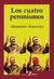 Los cuatro peronismos - Alejandro Horowicz