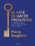 El Arte De Hacer Preguntas - Mario Borghino