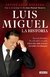 Luis Miguel La Historia - León Herrera