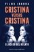 Cristina versus Cristina - Vilma Ibarra