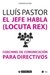 El jefe habla -locuta rex -coaching para ejecutivos
