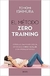 El método Zero Training - Tomomi Ishimura