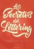Los Secretos del Lettering. 10 Claves para dibujar letras a mano.- Fidel López González