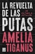 La revuelta de las putas - Amelia Tiganus
