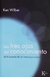 Los tres ojos del conocimiento Ken Wilber
