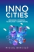 Innocities - Miquel Barceló. Urbanismo, economía, tecnología y cambio social