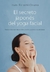 El secreto japonés del yoga facial - Izumi Forasté Onuma