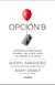 OPCION B: AFRONTAR LA ADVERSIDAD.- Adam Grant y Sheryl Sandberg