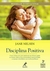 Disciplina Positiva - Jane Nelsen (Portugues)