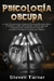 Psicología oscura - Steven Turner