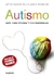 Autismo. Guía para padres y profesionales - Matías Cadaveira