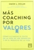 Más coaching por valores - Simon L. Dolan