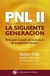 PNL II: Programación neurolingüística, la siguiente generación - Robert Dilts