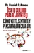 Usa tu cerebro para rejuvenecer - Daniel G. Amen