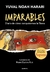 Imparables. Diario de cómo conquistamos la Tierra. - Yuval Noah Harari