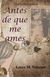 Antes de que me ames - Laura M. Navarro -Les parisiens 1