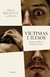 Víctimas e ilesos - Olga Belmonte García