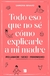 Todo eso que no sé cómo explicarle a mi madre - Sandra Bravo