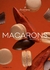 Postreria RECETARIO - Tomo 3: Macarons