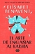 El arte de engañar al karma - Elisabet Benavent