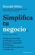 Simplifica tu negocio - Donald Miller
