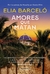 Amores que matan - Elia Barceló. Muerte en Santa Rita 2