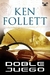 Doble juego - Ken Follett