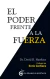 El poder frente a la fuerza - Dr. David R. Hawkins