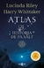 Atlas. La historia de Pa Salt - Lucinda Riley (Las siete hermanas 8)