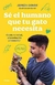 Sé el humano que tu gato necesita - Adrián Conde