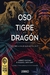El oso, el tigre y el dragón - Andrés Pascual & Ecequiel Barricart