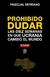 Prohibido dudar - Pascual Serrano