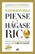 Piense y hágase rico - Napoleon Hill & Carlos Galán (Edición revisada y Actualizada)