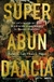 Superabundancia - Marian L. Tupy y Gale L. Pooley
