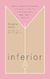 Inferior - Angela Saini