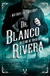 Dr. Blanco Rivera: hacedor de tragedias - Nathalia Tórtora