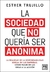 La sociedad que no quería ser anónima - Esther Trujillo