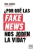 ¿Por qué las fake news nos joden la vida? - Marc Amorós