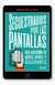 Secuestrados por las pantallas - Carolina Pérez Stephens