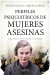 PERFILES PSIQUIÁTRICOS DE MUJERES ASESINAS - CESAR ALCALA