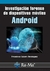 Investigación forense de dispositivos móviles Android - Francisco Lázaro Domínguez