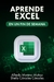 Aprende Excel en un fin de semana - Alfredo Moreno Muñoz